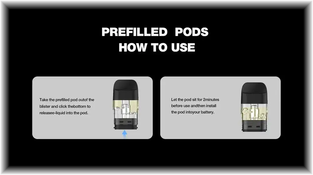 Using a PreFilled POD: remove from blister, press the base to release e-liquid, wait two minutes, fit to the battery